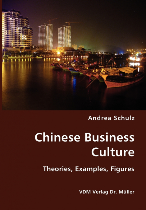 Chinese Business Culture- Theories, Examples, Figures