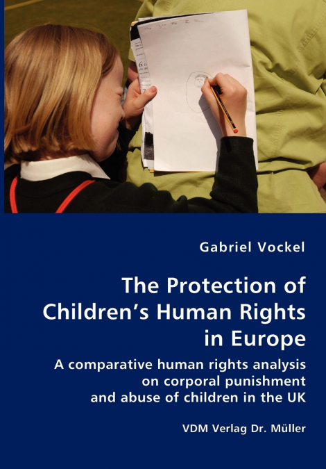 The Protection of Children’s Human Rights in Europe