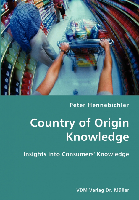 County of Origin Knowledge- Insights into Consumers’ Knowledge