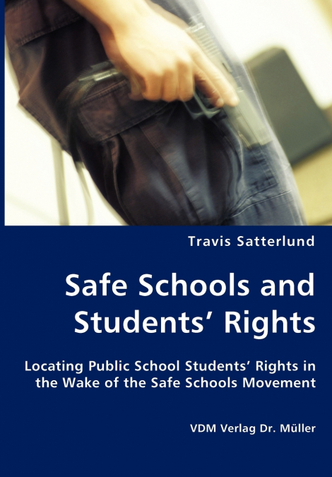 Safe Schools and Students’ Rights - Locating Public School Students’ Rights in the Wake of the Safe Schools Movement