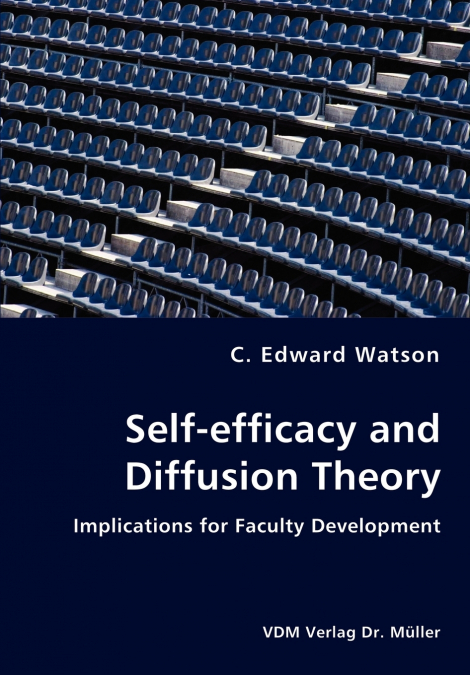 Self-efficacy and Diffusion Theory - Implications for Faculty Development