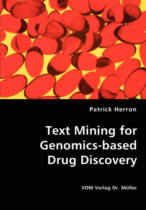 Text Mining for Genomics-based Drug Discovery
