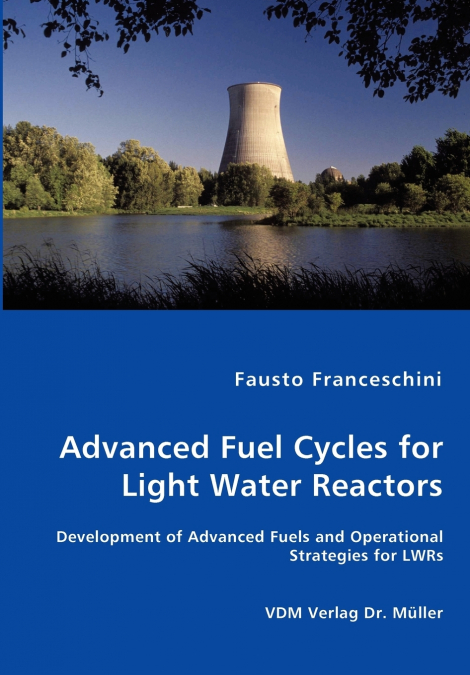 Advanced Fuel Cycles for Light Water Reactors