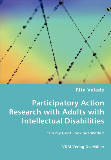 Participatory Action Research with Adults with Intellectual Disabilities