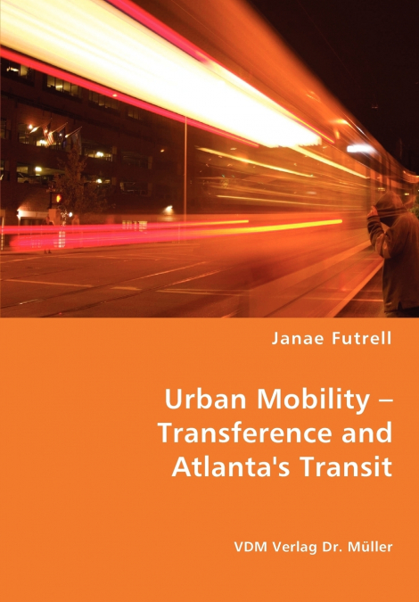Urban Mobility - Transference and Atlanta’s Transit