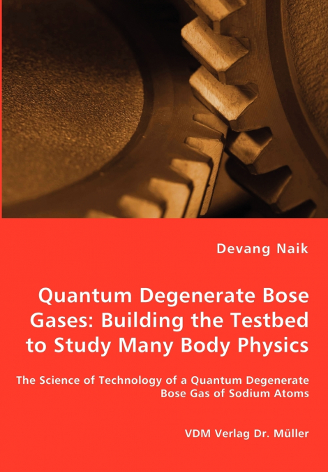 Quantum Degenerate Bose Gases