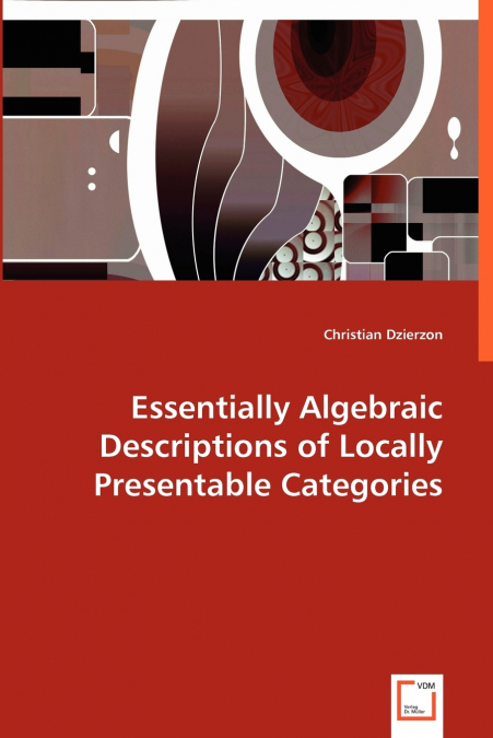 Essentially Algebraic Descriptions of Locally Presentable Categories