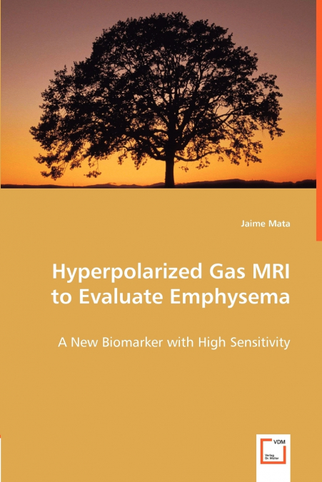 Hyperpolarized Gas MRI to Evaluate Emphysema