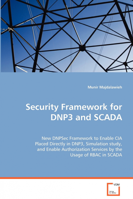 Security Framework for DNP3 and SCADA