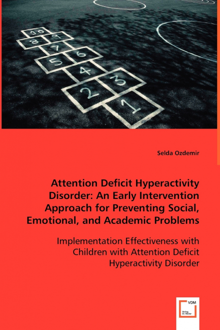 Attention Deficit Hyperactivity Disorder