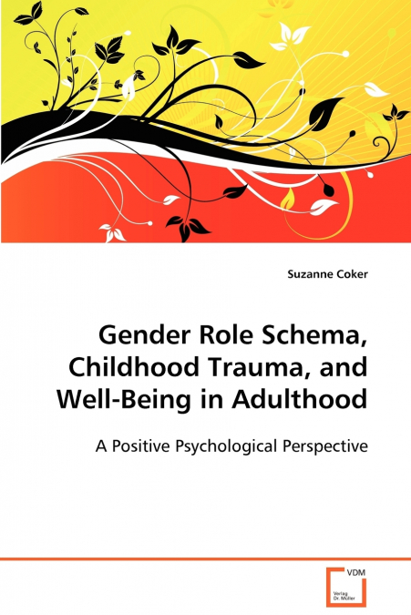Gender Role Schema, Childhood Trauma, and Well-Being in Adulthood