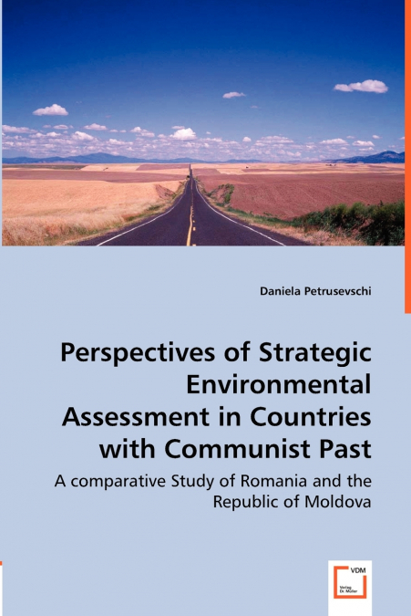 Perspectives of Strategic Environmental Assessment in Countries with Communist Past