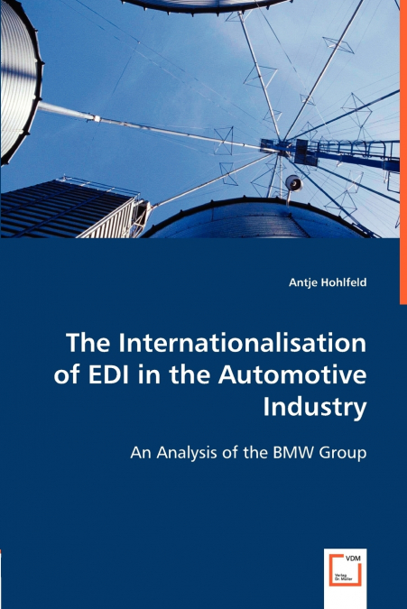 The Internationalisation of EDI in the Automotive Industry