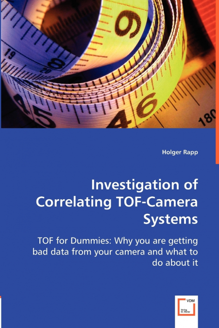 Investigation of Correlating TOF-Camera Systems
