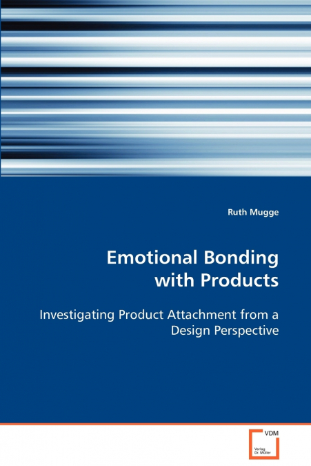 Emotional Bonding with Products