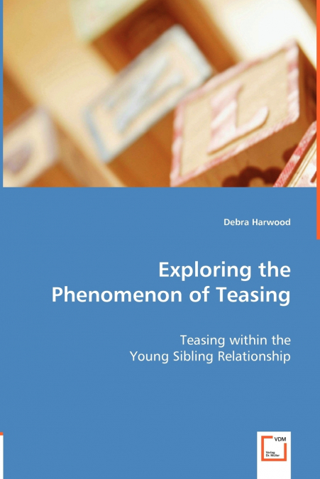 Exploring the Phenomenon of Teasing
