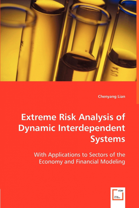 Extreme Risk Analysis of Dynamic Interdependent Systems