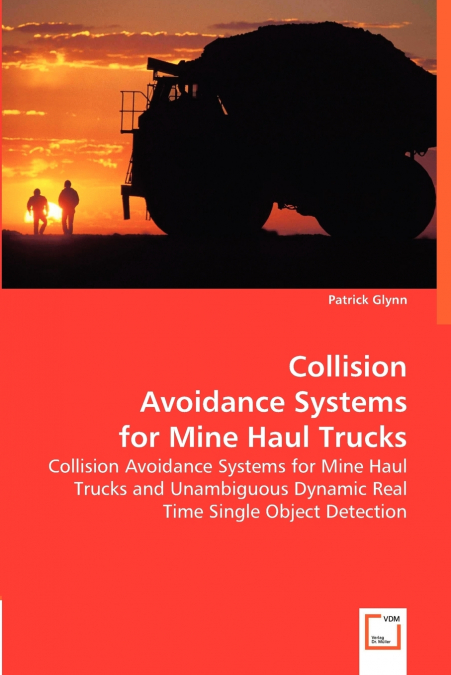 Collision Avoidance Systems for Mine Haul Trucks