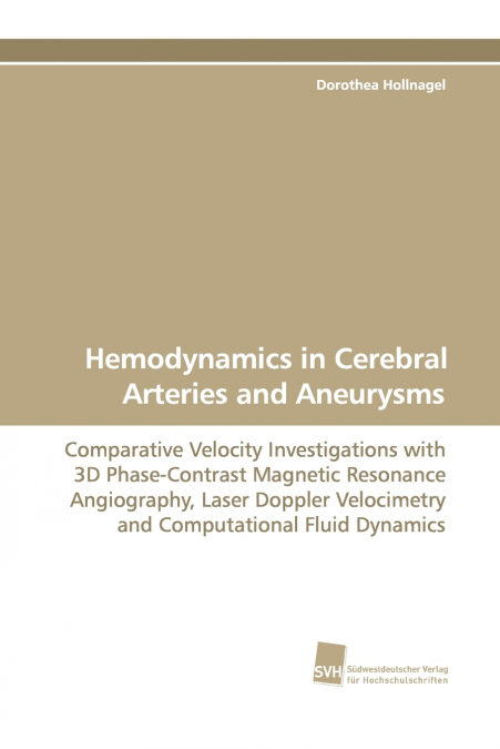 Hemodynamics in Cerebral Arteries and Aneurysms