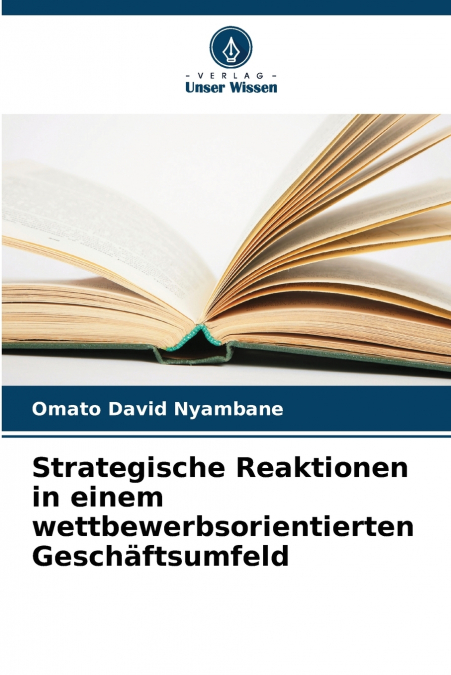 Strategische Reaktionen in einem wettbewerbsorientierten Geschäftsumfeld