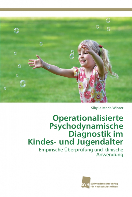 Operationalisierte Psychodynamische Diagnostik im Kindes- und Jugendalter