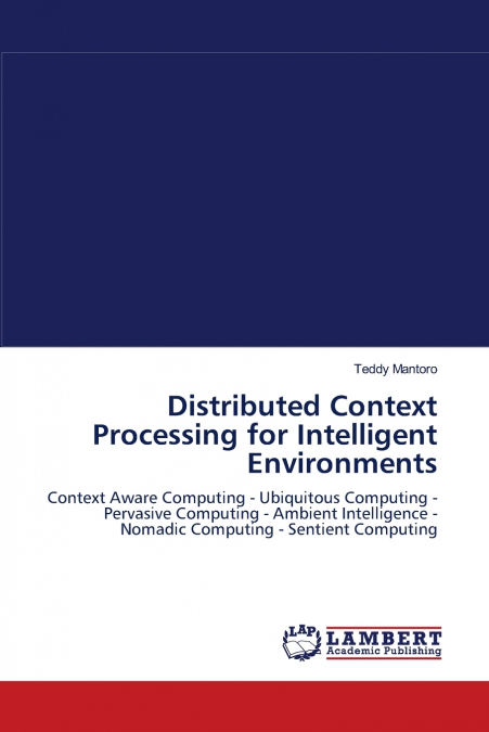 Distributed Context Processing for Intelligent Environments