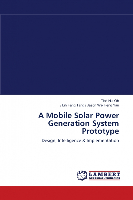A Mobile Solar Power Generation System Prototype