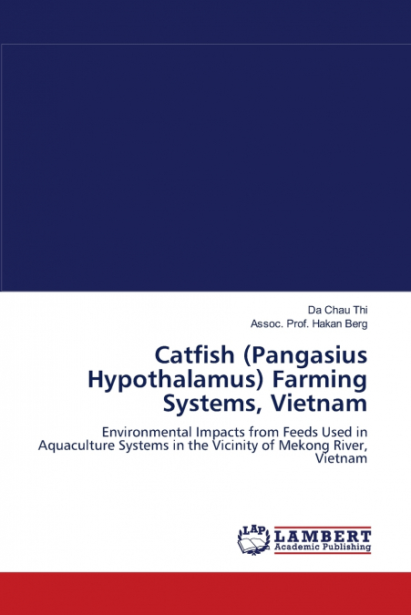 Catfish (Pangasius Hypothalamus) Farming Systems, Vietnam