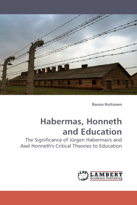 Habermas, Honneth and Education