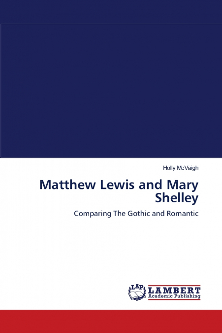 Matthew Lewis and Mary Shelley