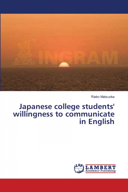 Japanese college students’ willingness to communicate in English