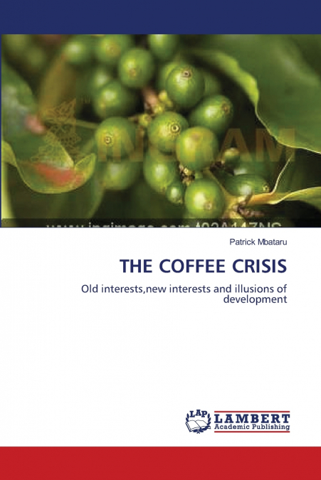 THE COFFEE CRISIS