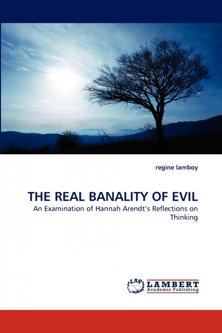 The Real Banality of Evil