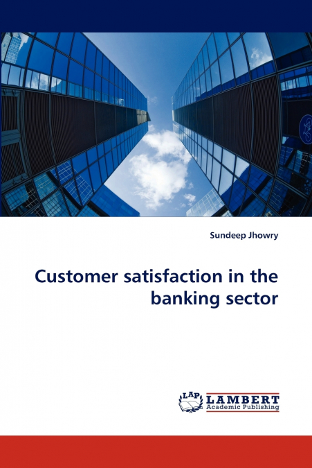 Customer Satisfaction in the Banking Sector
