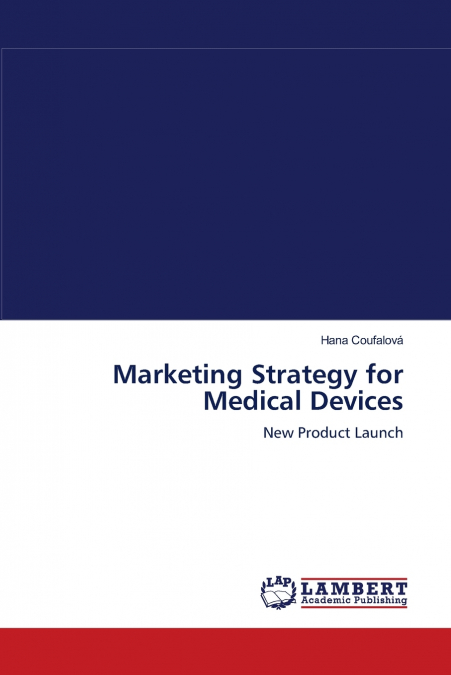 Marketing Strategy for Medical Devices