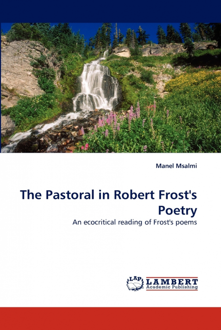 The Pastoral in Robert Frost’s Poetry