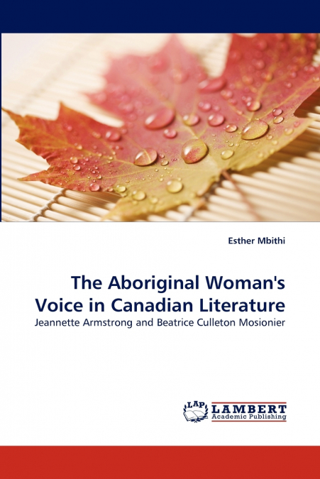 The Aboriginal Woman’s Voice in Canadian Literature