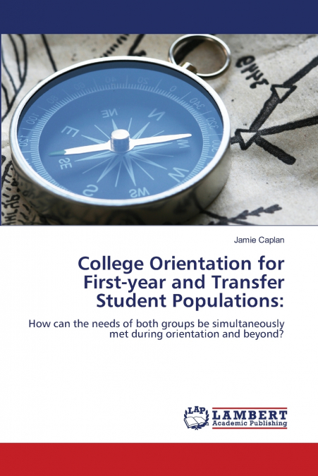 College Orientation for First-year and Transfer Student Populations