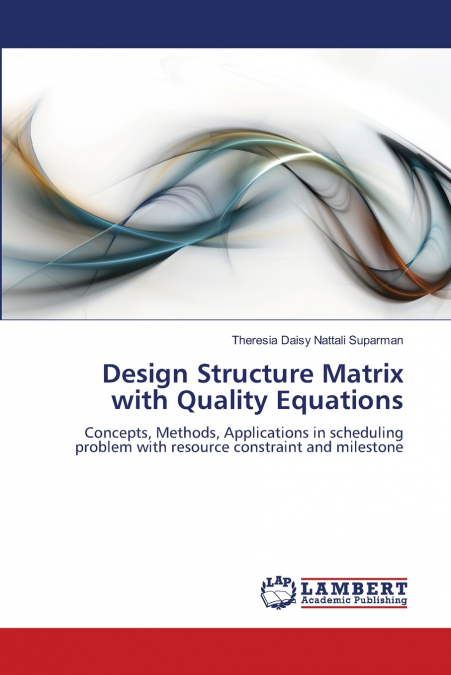 Design Structure Matrix with Quality Equations