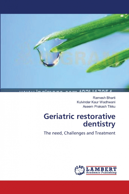 Geriatric restorative dentistry