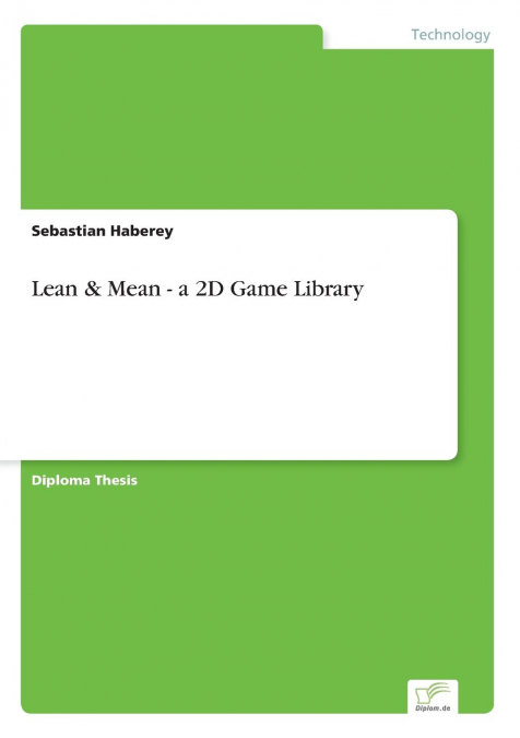 Lean & Mean - a 2D Game Library