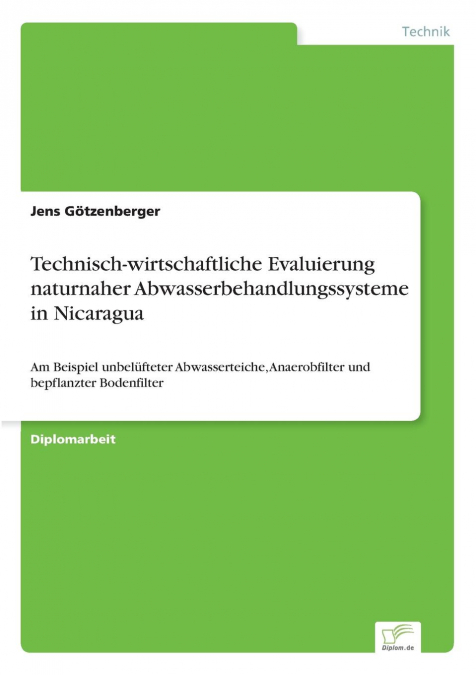 Technisch-wirtschaftliche Evaluierung naturnaher Abwasserbehandlungssysteme in Nicaragua