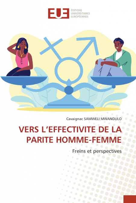 VERS L’EFFECTIVITE DE LA PARITE HOMME-FEMME