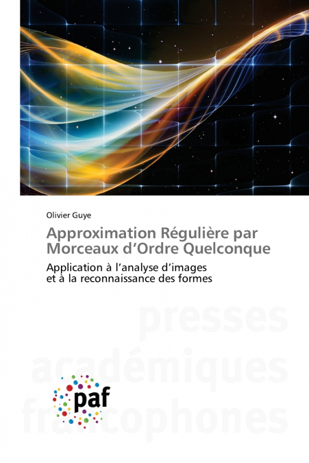Approximation Régulière par Morceaux d’Ordre Quelconque