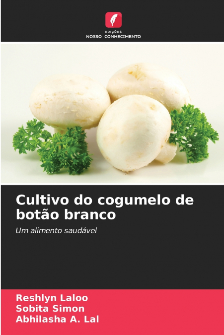 Cultivo do cogumelo de botão branco