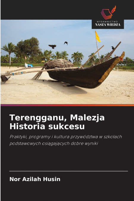 Terengganu, Malezja Historia sukcesu