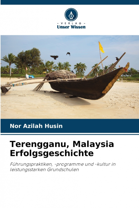 Terengganu, Malaysia Erfolgsgeschichte