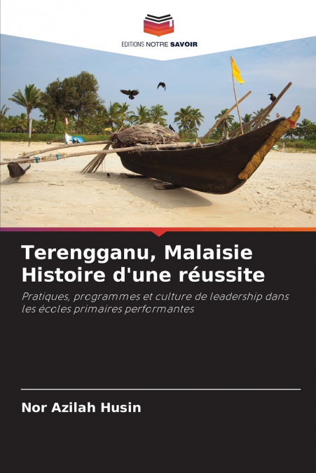 Terengganu, Malaisie Histoire d’une réussite