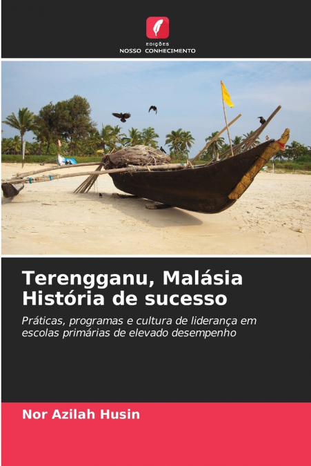 Terengganu, Malásia História de sucesso