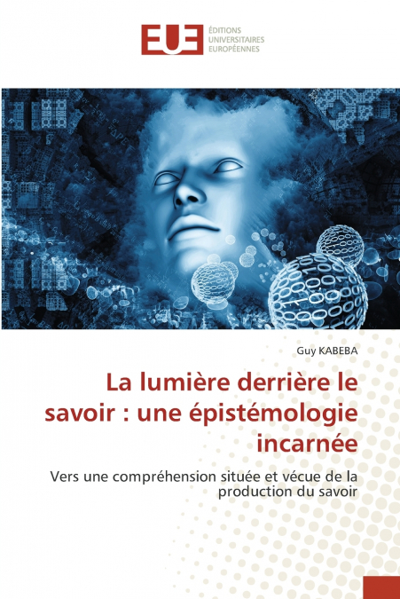 La lumière derrière le savoir